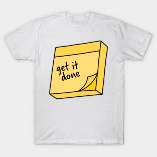 Get it Done Sticky Note T-Shirt